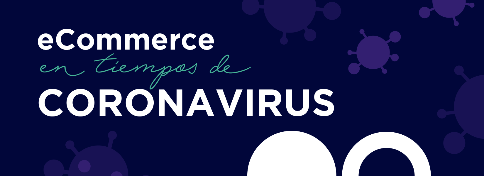 Por qué eCommerce y por qué durante una pandemia que sacude al mundo